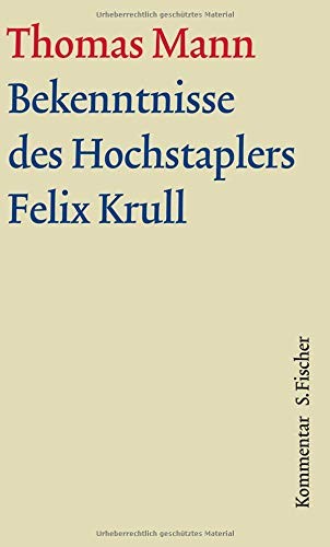 Thomas Mann: Bekenntnisse des Hochstaplers Felix Krull (Hardcover, German language, 2012, FISCHER, S.)