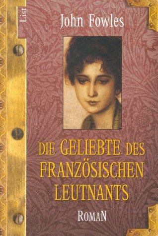 John Fowles: Die Geliebte des französischen Leutnants. Roman. (Paperback, 2001, Ullstein TB-Vlg)