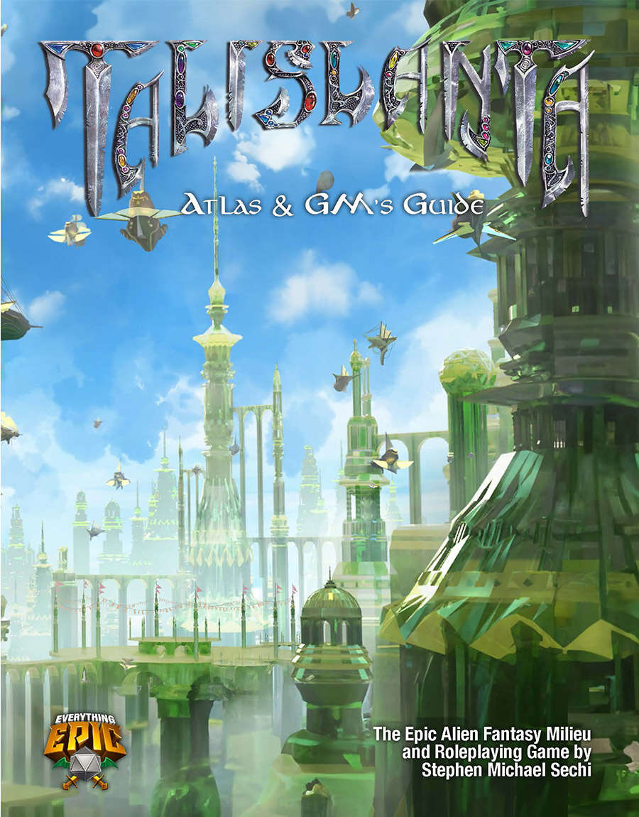 Chris Batarlis, Stephan Michael Sechi: Talislanta Atlas & GMs Guide - Epic Edition (Hardcover, 2024, Everything Epic)