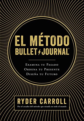Ryder Carroll, Gema Moraleda: El método Bullet Journal (Hardcover, 2018, Editorial Planeta)