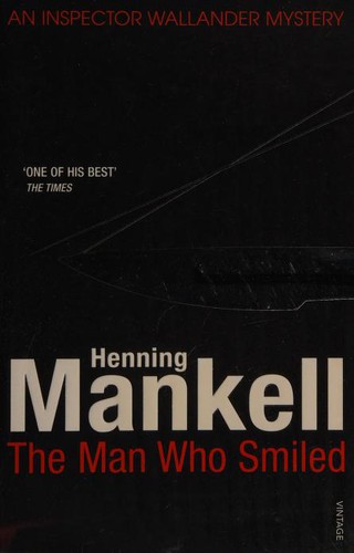 Henning Mankell: The Man Who Smiled (2009, Vintage Books)