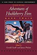 Mark Twain: The Adventures of Huckleberry Finn (Case Studies in Critical Controversy) (2003, Bedford/St. Martin's)