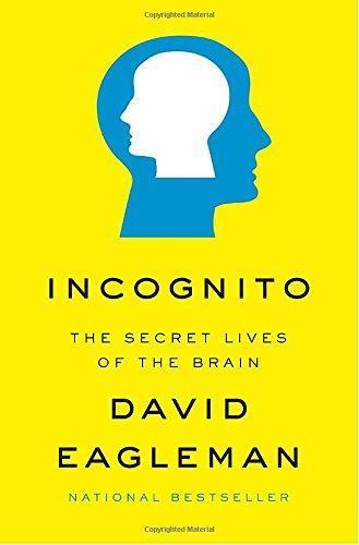 David Eagleman: Incognito: The Secret Lives of the Brain