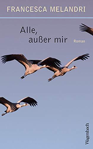 Francesca Melandri: Alle, außer mir (German language, 2018, Verlag Klaus Wagenbach)