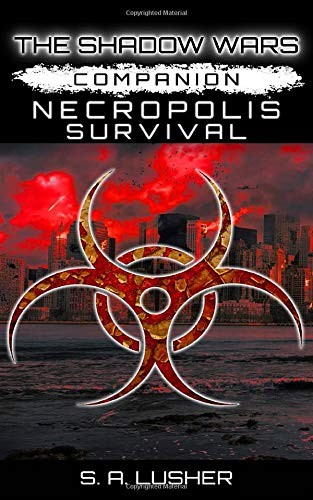 S. A. Lusher: Necropolis (Paperback, 2017, Independently published)