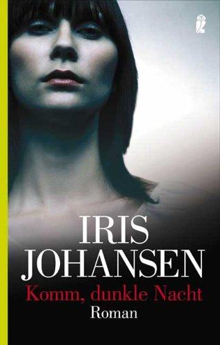 Iris Johansen: Komm, dunkle Nacht. (Paperback, Ullstein Tb)