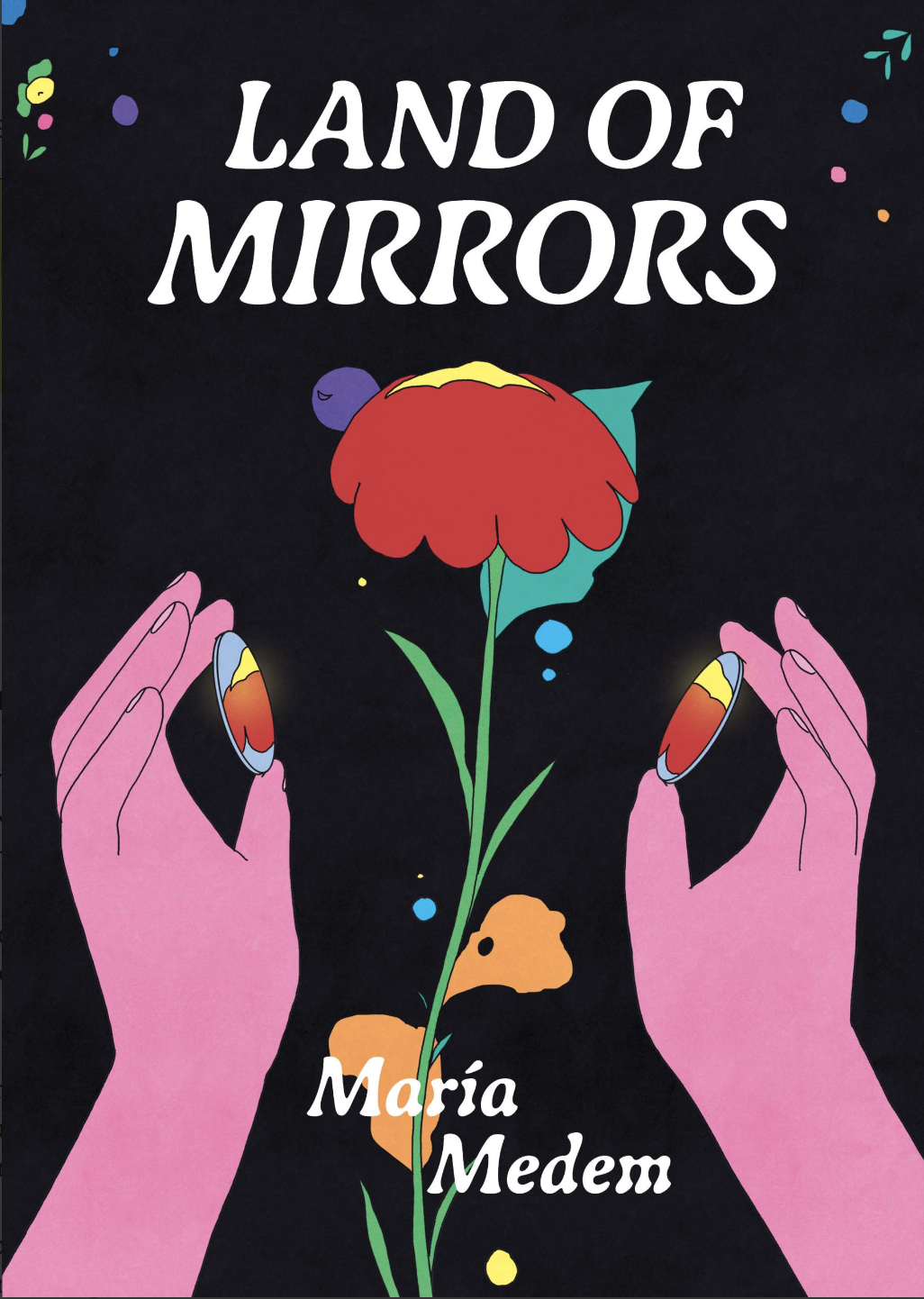 María Medem, Aleshia Jensen, Daniela Ortiz: Land of Mirrors (GraphicNovel, 2025, Drawn and Quarterly)