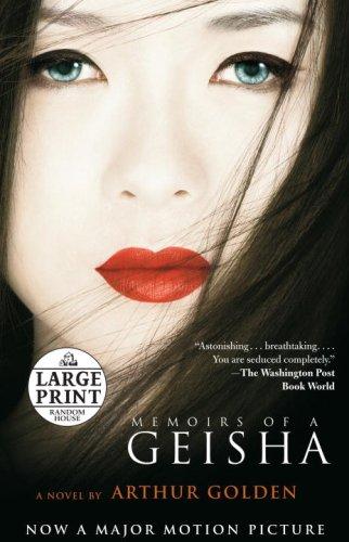 Arthur Golden: Memoirs of a Geisha (Paperback, 2006, Random House Large Print)