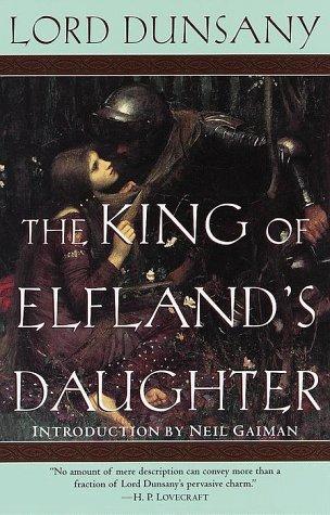 Lord Dunsany: The King of Elfland's daughter (1999, Del Rey Impact)