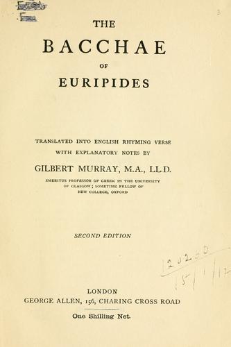 Euripides: Bacchae. (1906, G. Allen)