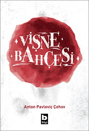 Антон Павлович Чехов: Visne Bahcesi (Paperback, 2019, Bilgi Yayinevi)