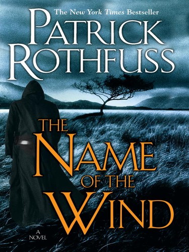 Patrick Rothfuss: The Name of the Wind (2008, Penguin Group USA, Inc.)