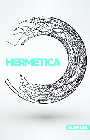 Alan Lea: Hermetica (Paperback, Detritus Books)