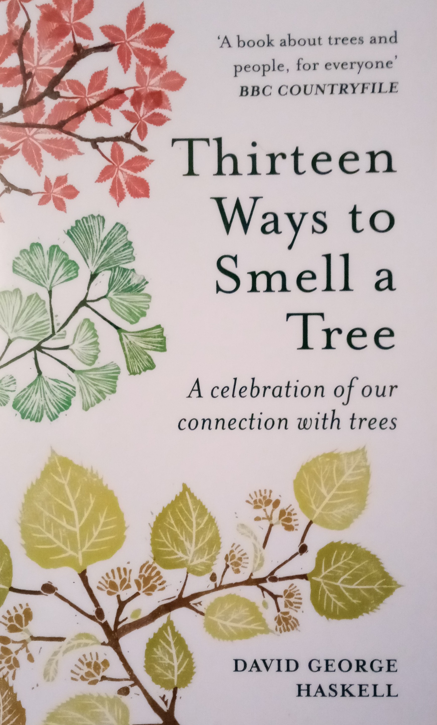 David George Haskell: Thirteen Ways to Smell a Tree (Paperback, 2022, Octopus Publishing Group)