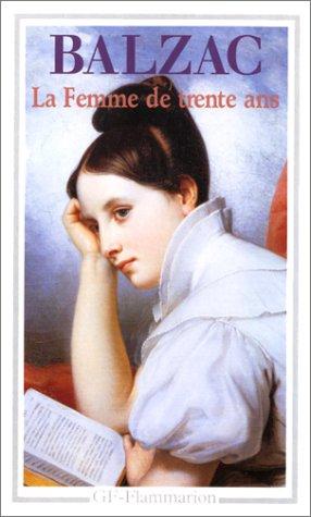 Honoré de Balzac: La Femme De Trente Ans (Paperback, French language, 1998, Editions Flammarion)