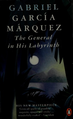 Gabriel García Márquez: General In His Labyrinth (Penguin International Writers) (Spanish language, 1990, Penguin Putnam~trade)