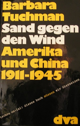 Barbara Wertheim Tuchman: Sand gegen den Wind (Hardcover, German language, 1973, Deutsche Verlags-Anstalt)