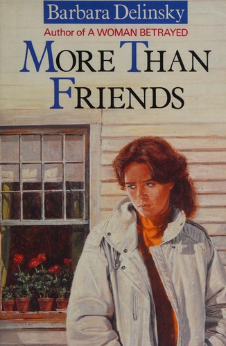 Barbara Delinsky: More than friends (1993, Piatkus)