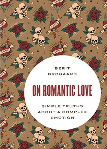 Berit Brogaard: On Romantic Love (Paperback, 2018, Oxford University Press)