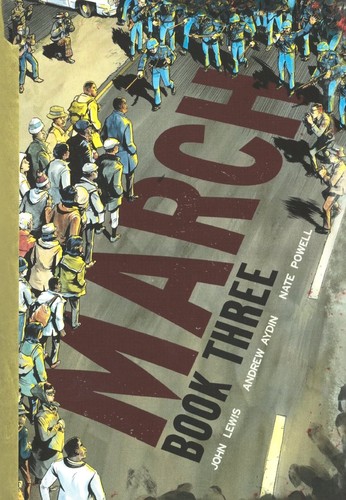 John Lewis, Nate Powell, Andrew Aydin: March (2016, Turtleback Books)