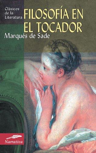 Marquis de Sade: Filosofia en el tocador (Paperback, Spanish language, 2005, Edimat Libros)