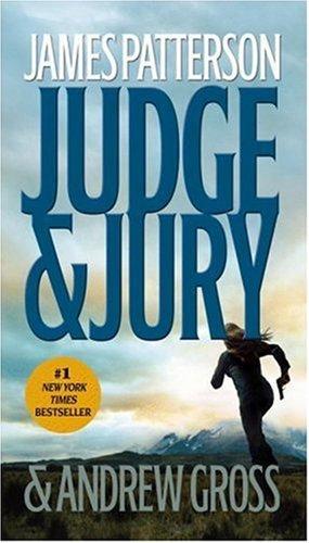 James Patterson, Andrew Gross: Judge & Jury (2007, Grand Central Publishing)