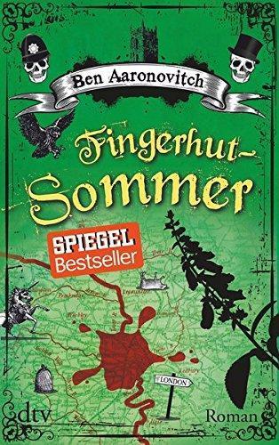 Ben Aaronovitch: Die Flüsse von London 5: Fingerhut-Sommer (German language)