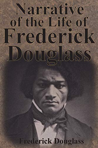 Frederick Douglass: Narrative of the Life of Frederick Douglass (Paperback, 1845, Chump Change)