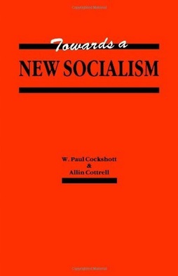 Paul Cockshott: Towards a new socialism