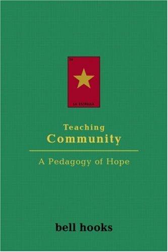 bell hooks: Teaching Community (2003, Routledge)