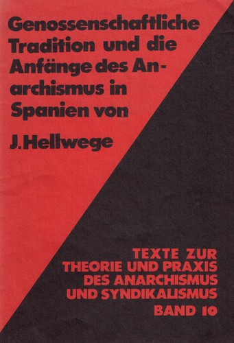 Johann Hellwege: Genossenschaftliche Tradition und die Anfänge des Anarchismus in Spanien (Paperback, German language, unknown)