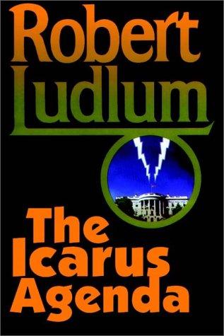 Robert Ludlum: The Icarus Agenda   Part 1 Of 2 (AudiobookFormat, 1988, Books on Tape, Inc.)