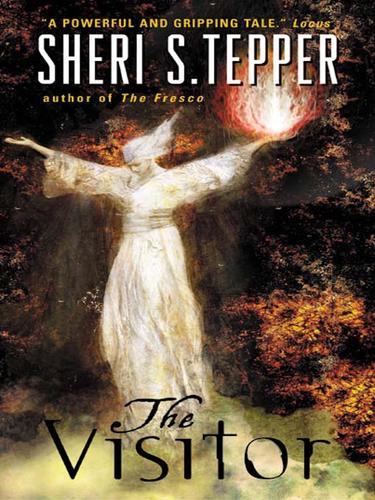 Sheri S. Tepper: The Visitor (EBook, 2009, HarperCollins)