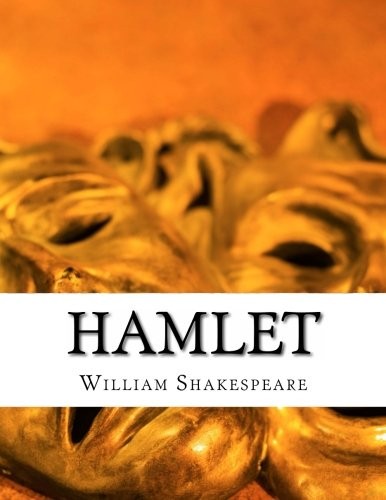 William Shakespeare: Hamlet (Paperback, 2014, CreateSpace Independent Publishing Platform)