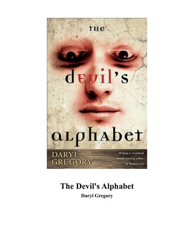 Daryl Gregory: The Devil's Alphabet (2009, Ballantine Books)