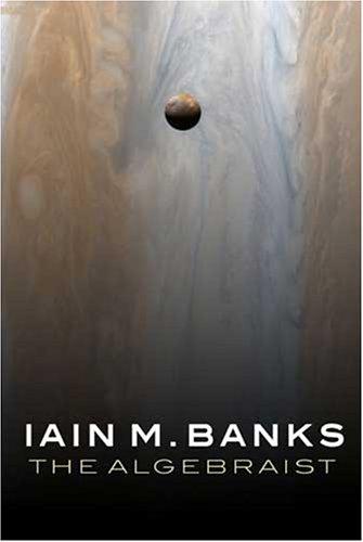 Iain M. Banks: The Algebraist (2004, Orbit)