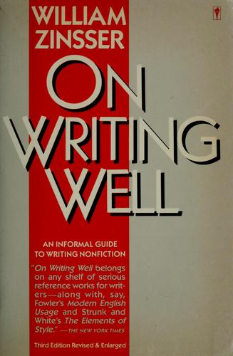 William Zinsser: On Writing Well (1988, Harpercollins Publisher)