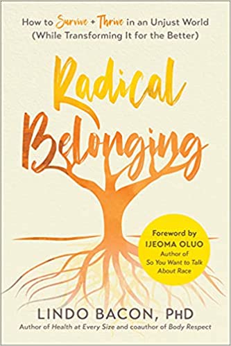 Lindo Bacon: Radical Belonging (AudiobookFormat, 2021, Tantor and Blackstone Publishing)