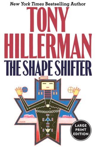 Tony Hillerman: The Shape Shifter (Joe Leaphorn/Jim Chee Novels) (Paperback, 2006, HarperCollins)