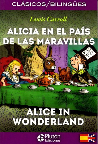 Lewis Carroll: Alicia en el país de las maravillas = Alice in Wonderland  (2017, Plutón)