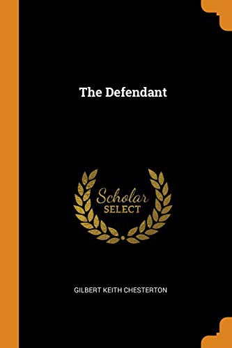 G. K. Chesterton: The Defendant (Paperback, 2018, Franklin Classics)