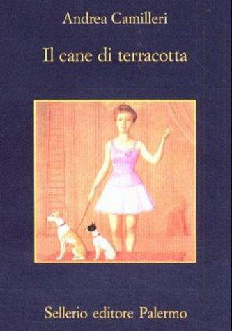 Andrea Camilleri: Il cane di terracotta (Italian language, 1996, Sellerio)