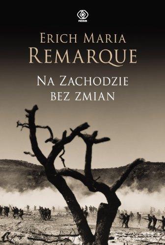 Erich Maria Remarque: Na zachodzie bez zmian (Polish language, 2010, Dom Wydawniczy Rebis)