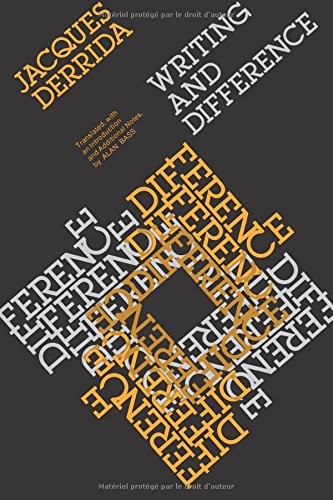 Jacques Derrida, Alan Bass: Writing and Difference (Paperback, 1978, Jacques Derrida, University of Chicago Press)