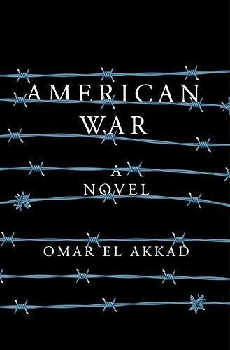 Omar El Akkad: American War (2017)