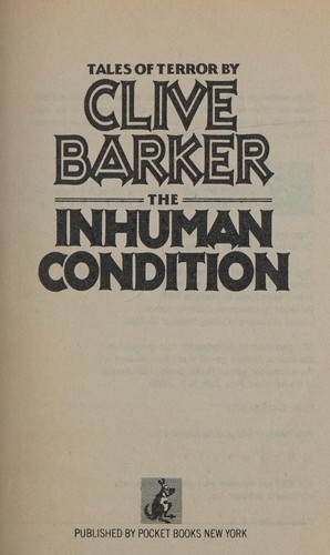 Clive Barker: Inhuman Condition (Paperback, 1987, Pocket)