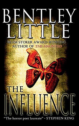 Bentley Little: The Influence (Paperback, 2020, Cemetery Dance Publications)