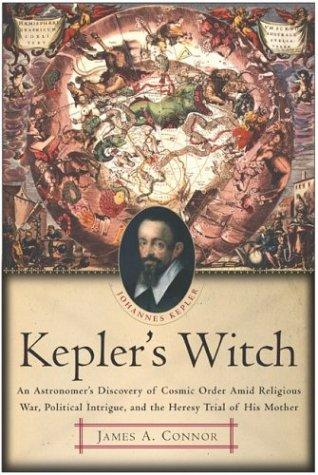 James A. Connor: Kepler's Witch (Hardcover, 2004, HarperSanFrancisco)