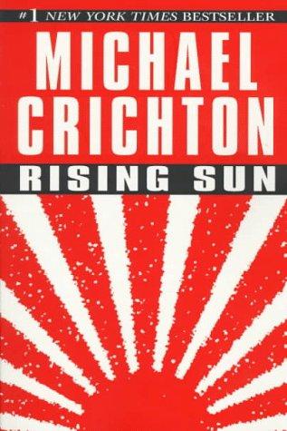 Michael Crichton: Rising Sun (1997, Ballantine Books)