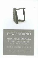 Theodor W. Adorno: Minima Moralia (Paperback, Spanish language, 2004, Akal Ediciones Sa)